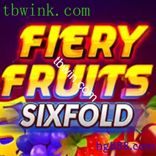 FieryFruitsSixFold